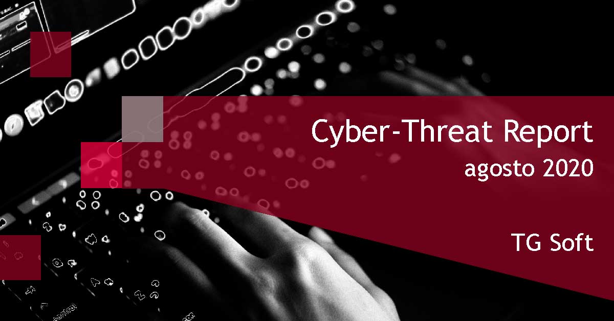 Cyber-Threat Report agosto 2020