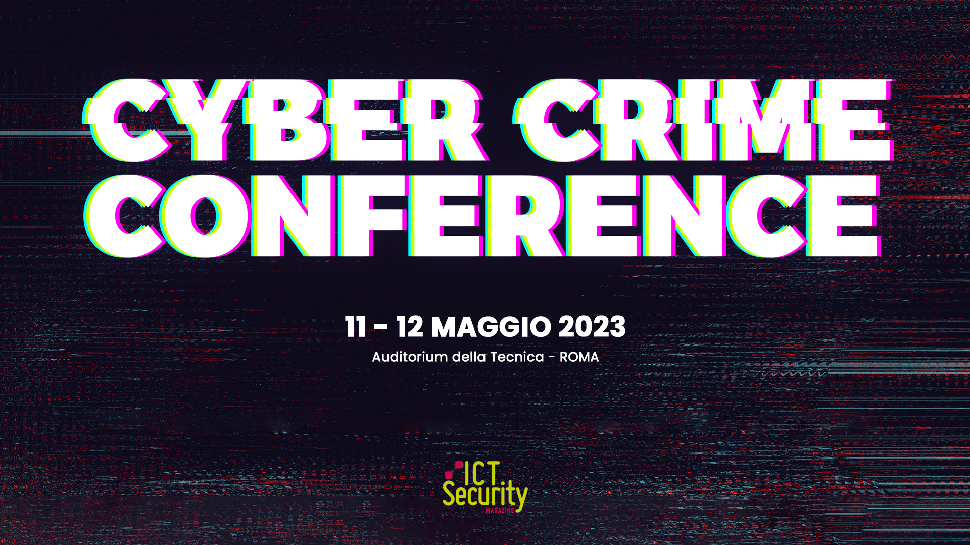 Cyber Cryme Conference 2023 => 11 e 12 maggio ROMA