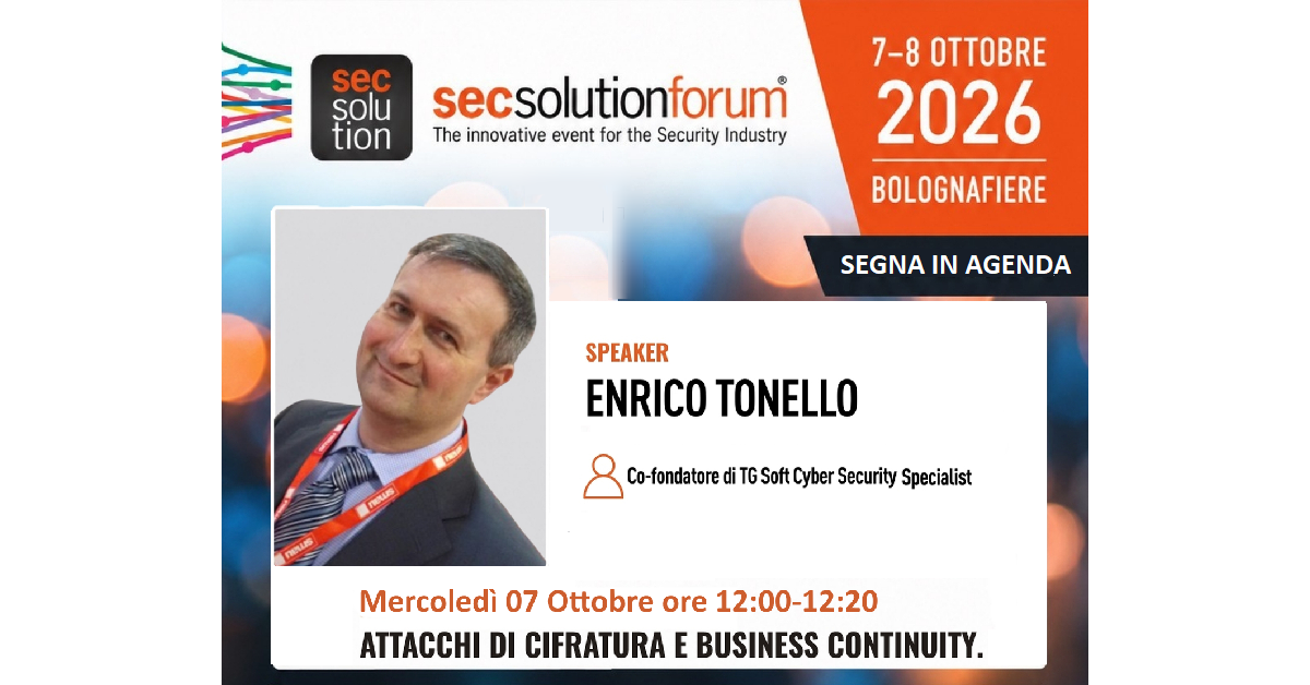 TG Soft sara' presente a SecSolutionForum 2026 BO => TI aspettiamo all'intervento di mercoledì 07 ottobre!