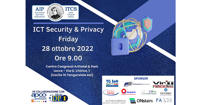 Incontro ICT Security & Privacy Friday =>  28 Ottobre 2022 c/o Centro Congressi ArtHotle & Park Lecce.