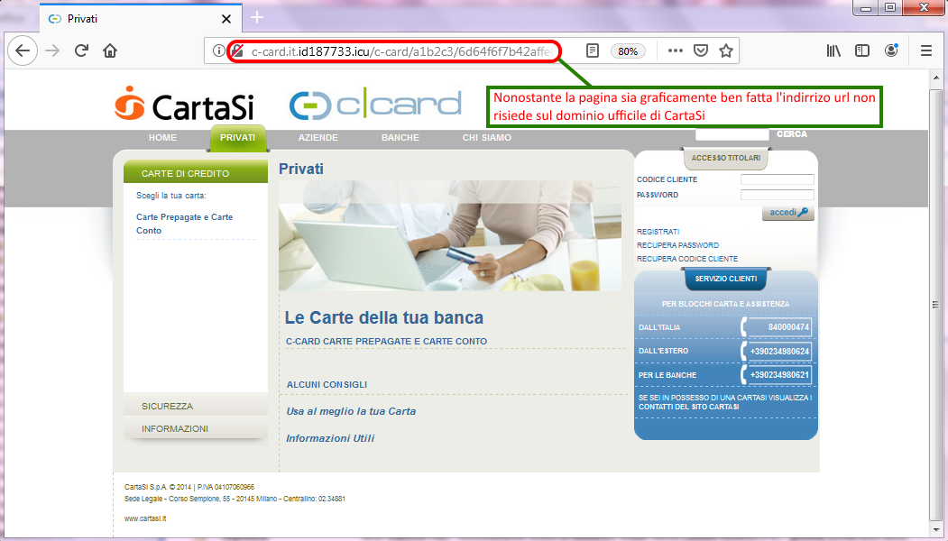 Clicca per ingrandire l'immagine del falso sito di CartaSi, che cerca di rubare i dati di accesso all'account......