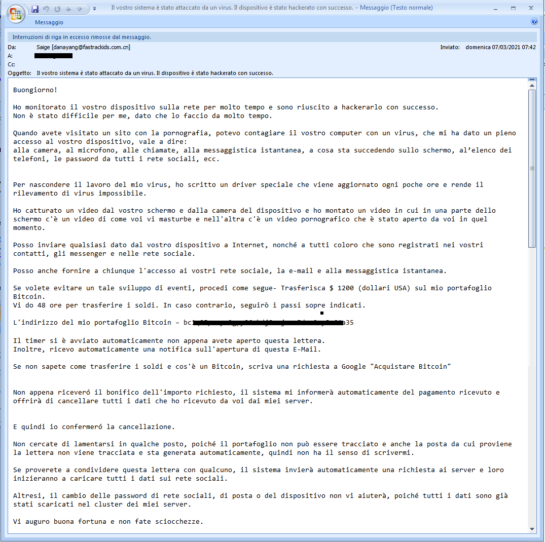 Clicca per ingrandire l'immagine del tentativo di RICATTO VIA E-MAIL, che minaccia di inviare un video di te mentre guardi SITI x Adulti Clicca per ingrandire l'immagine del tentativo di RICATTO VIA E-MAIL, che minaccia di inviare un video di te mentre guardi SITI x Adulti