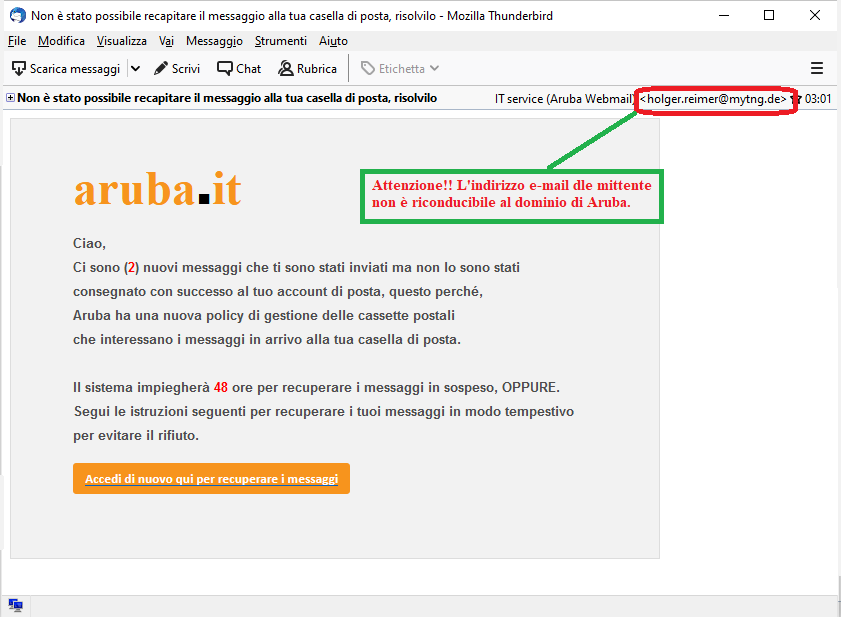 Clicca per ingrandire l'immagine della falsa e-mail di Aruba che comunica che cis ono 2 nuove e-mail non consegnate, ma che in realtà è una TRUFFA!