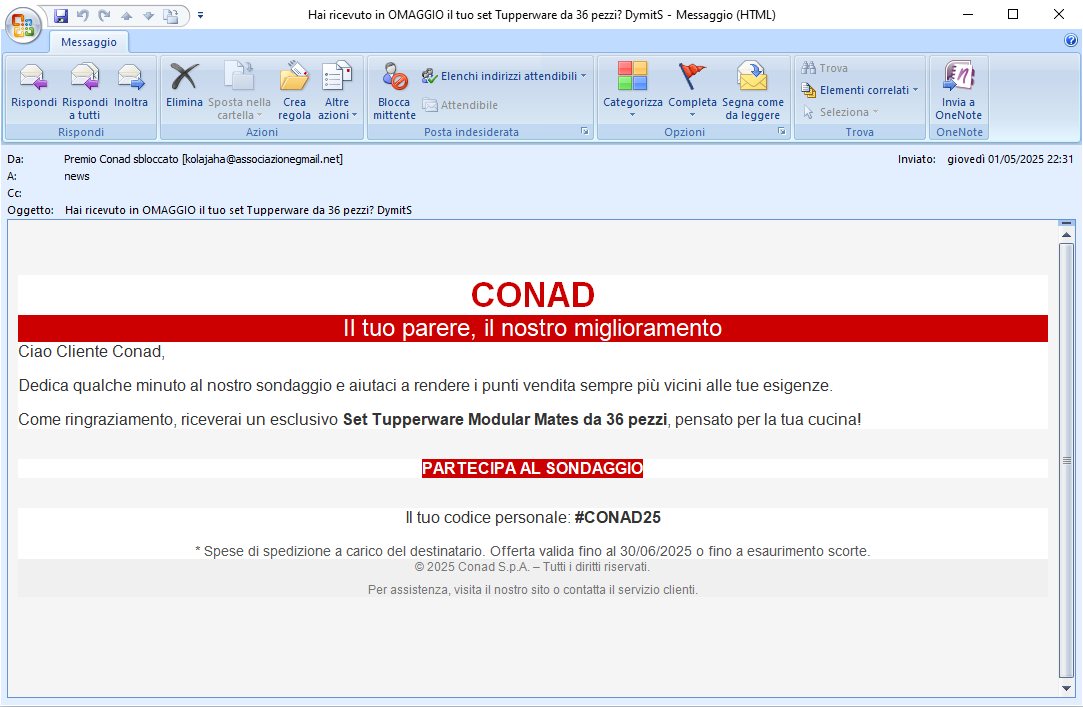 Clicca per ingrandire sondaggio che sembra provenire da CONAD e che permetterebbe di vincere un premio...ma che in realtà è una TRUFFA! Clicca per ingrandire sondaggio che sembra provenire da CONAD e che permetterebbe di vincere un premio...ma che in realtà è una TRUFFA!