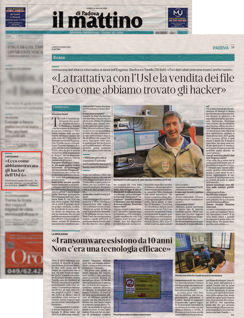 Dall'articolo de ''Il Mattino di Padova'':''La trattativa con l'Usl e la vendita dei file. Ecco come abbiamo trovato gli hacker'' intervista a Gianfranco Tonello CEO di TG Soft