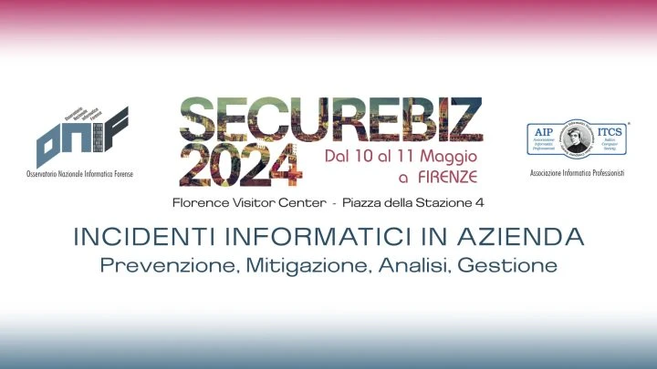 Clicca per partecipare all'evento "Incidenti informatici in azienda" organizzato da AIP ITCS e ONIF - 10 e 11 maggio 2024 a Firenze