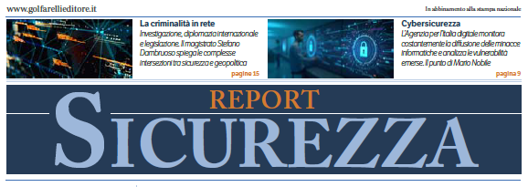 Report SICUREZZA 2025 - Consulta l'articolo di TG Soft Cyber Security Specialist a pag. 14